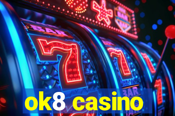ok8 casino